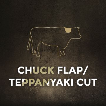 Chuck Flap & Teppanyaki Cut