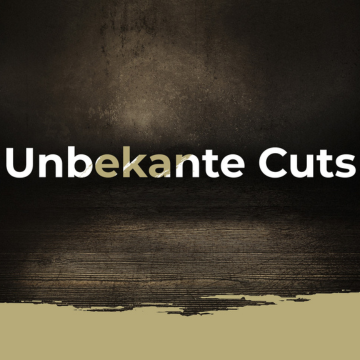 Entdecke die unbekannten Cuts