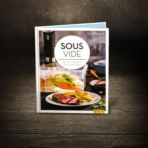 [Buch] Dominik H. Rossbach | Sous Vide - Der ultimative Guide zu Technik und Rezepten